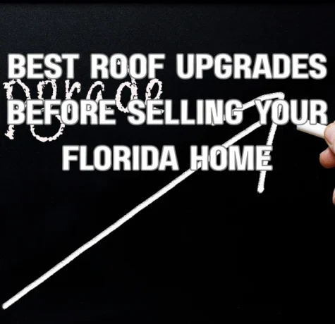 Best Roof Upgrades Before Selling Your Florida Home