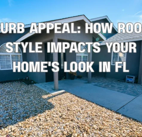 Curb Appeal: How Roof Style Impacts Your Home's Look in FL