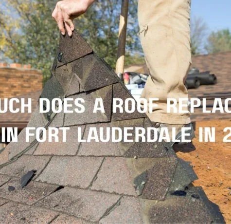 How Much Does a Roof Replacement Cost in Fort Lauderdale in 2026?