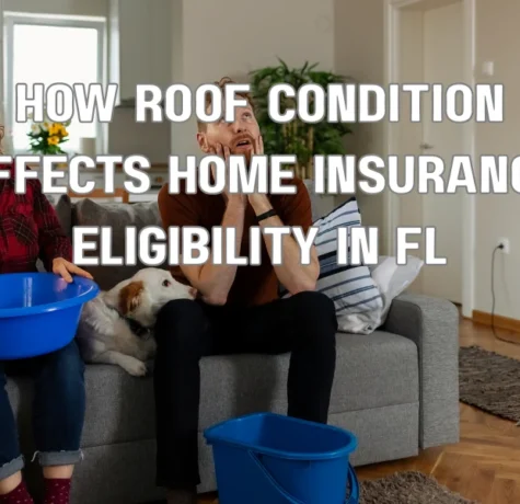 How Roof Condition Affects Home Insurance Eligibility in FL