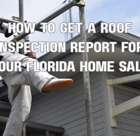 How to Get a Roof Inspection Report for Your Florida Home Sale