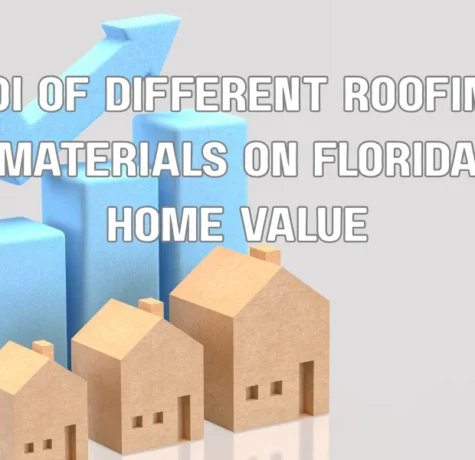 ROI of Different Roofing Materials on Florida Home Value
