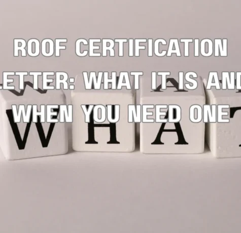 Roof Certification Letter: What It Is and When You Need One