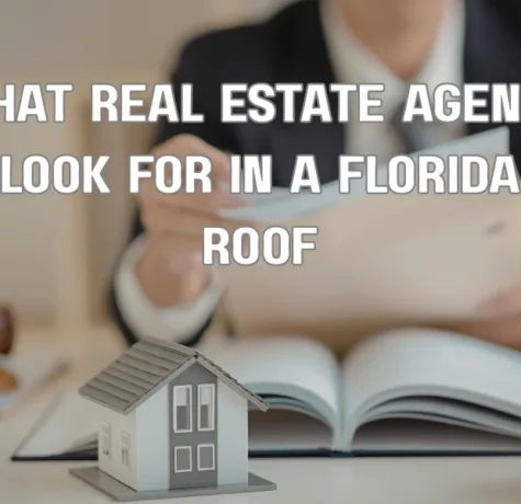 What Real Estate Agents Look for in a Florida Roof
