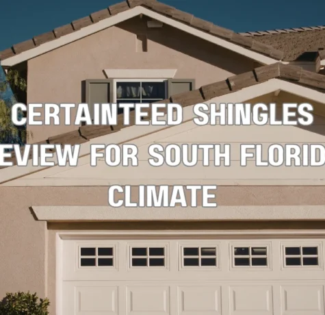 CertainTeed asphalt shingles on a residential roof designed for hot and coastal South Florida climate