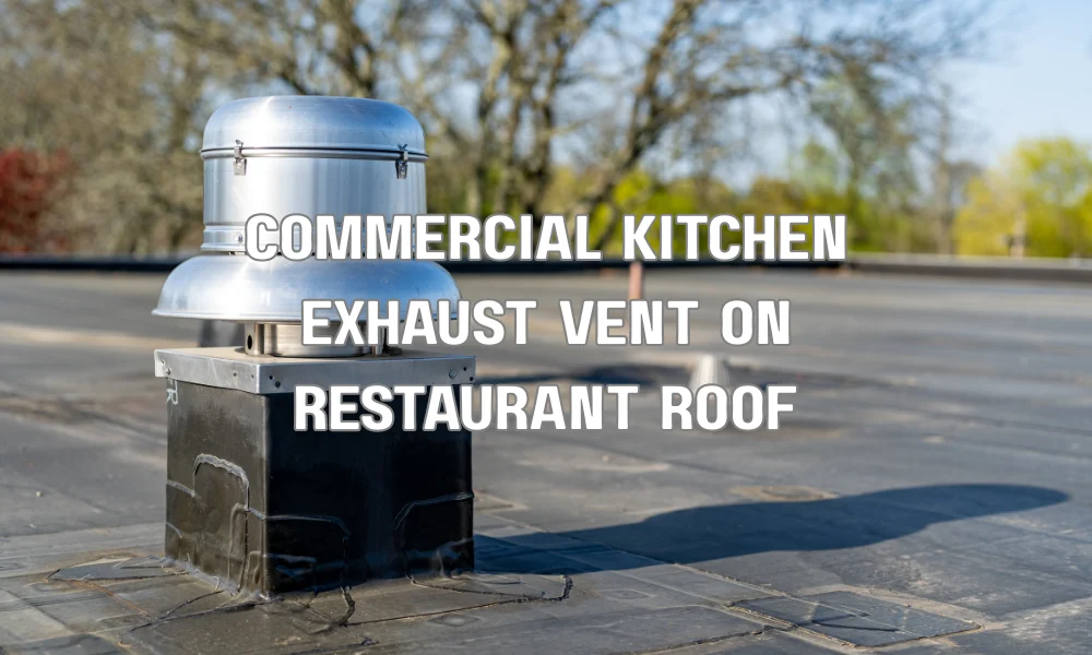 Commercial kitchen exhaust ventilation system on a restaurant roof designed for fire safety and grease control under NFPA 96 standards.