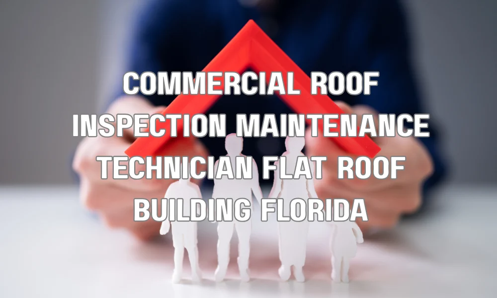 Technician performing preventive maintenance inspection on a commercial flat roof in Florida