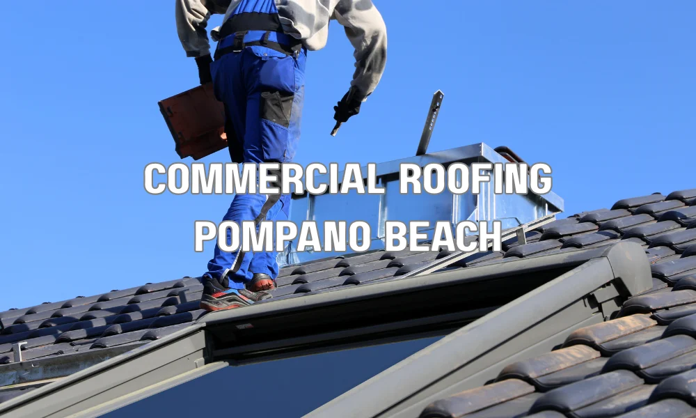 Commercial roofing contractors installing a flat roof on a building in Pompano Beach Florida