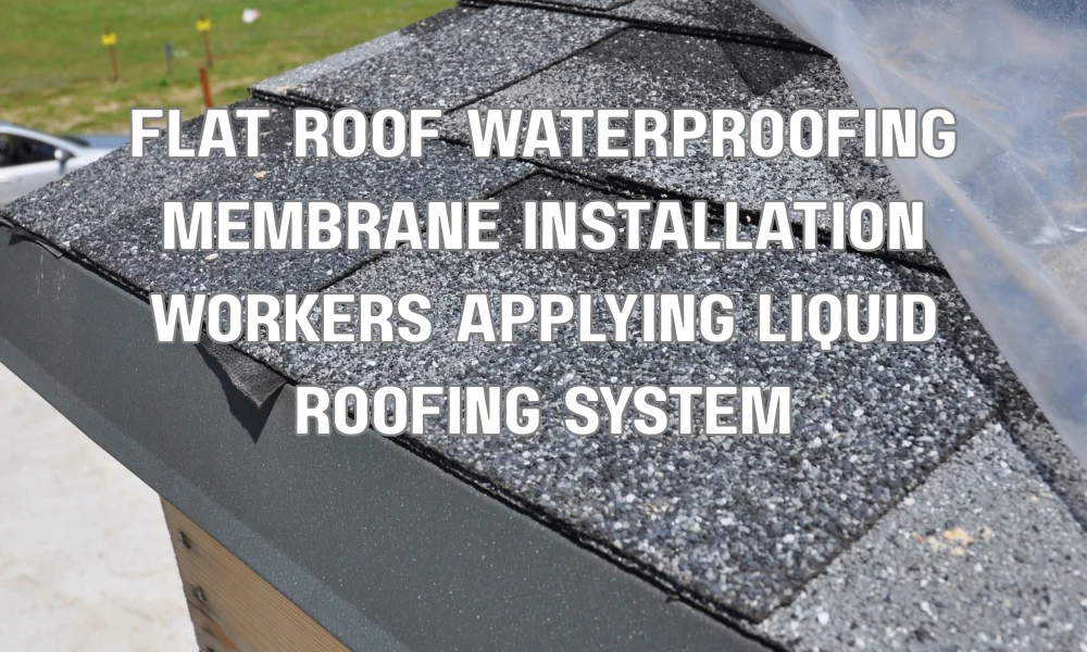 Workers applying fluid waterproofing membrane on a flat roof for UV and water protection in South Florida