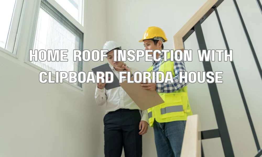 Inspector performing a wind mitigation roof inspection on a Florida home to verify storm resistance improvements