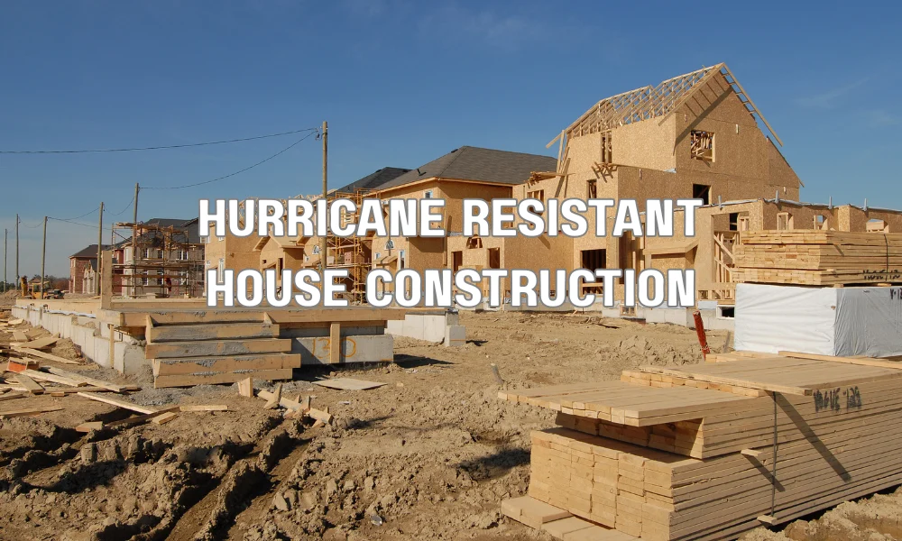 HVHZ-compliant hurricane-resistant home construction designed to withstand extreme weather