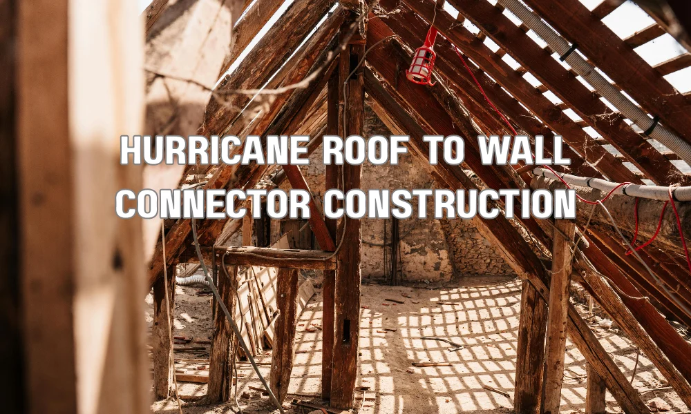 Advanced hurricane roof-to-wall connector system securing roof truss to wall framing for high-wind structural resilience.