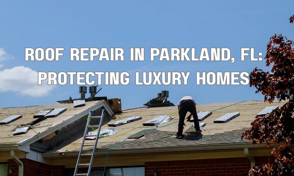 Contractor performing roof repair on a luxury residential home in Parkland, Florida