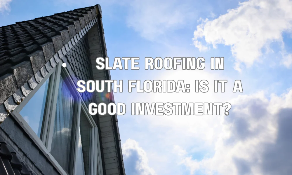Luxury home with durable slate roofing suitable for South Florida climate