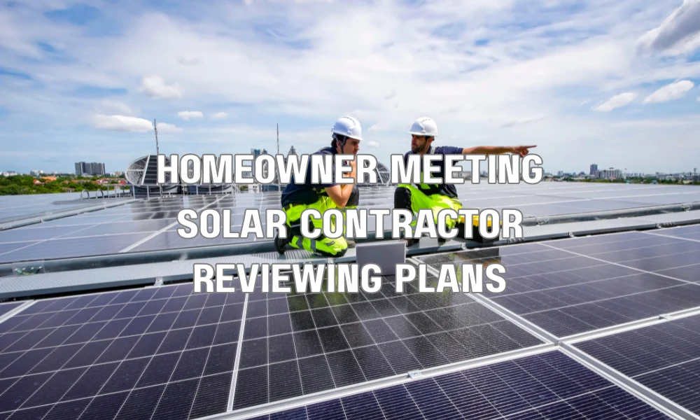 Homeowner reviewing solar installation plans with a licensed contractor before submitting permits