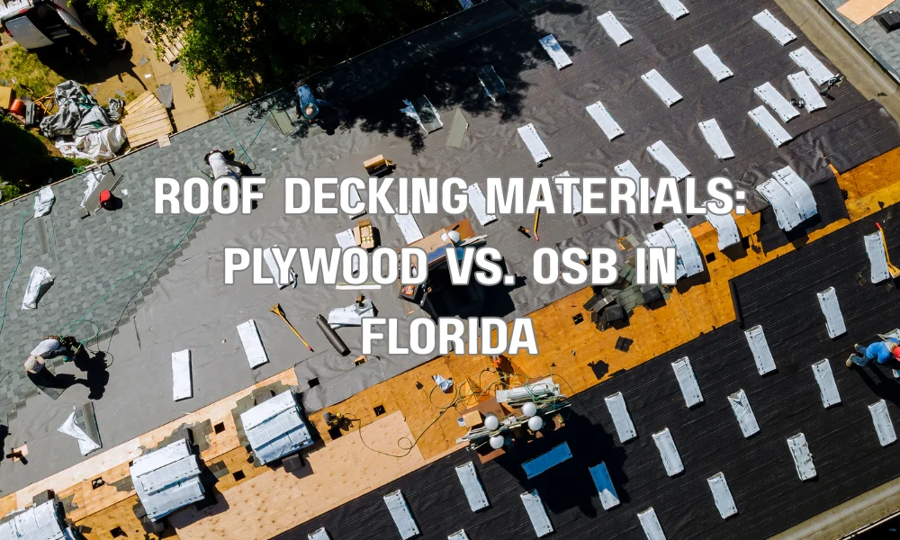 Comparison of plywood and OSB roof decking materials used in Florida residential roofing