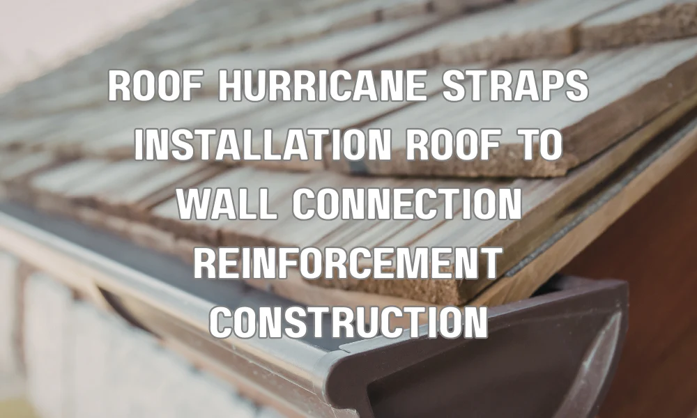 Contractor installing hurricane straps to reinforce roof-to-wall connection for improved wind resistance