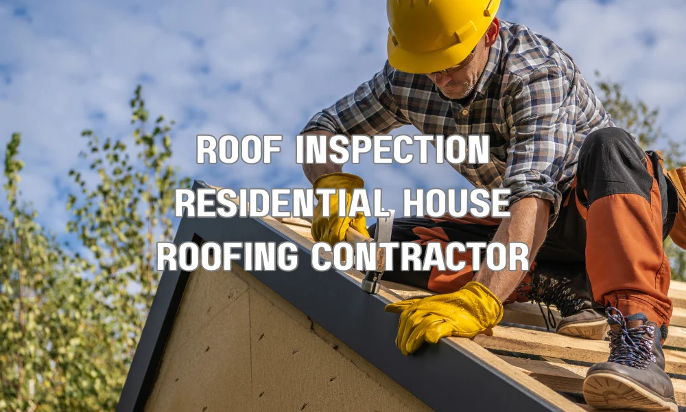 roof inspection residential house roofing contractor
