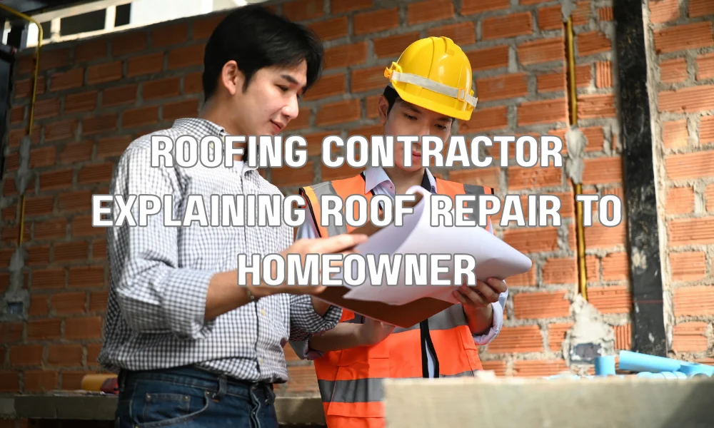 Roofing contractor explaining roof repair options and inspection details to a homeowner