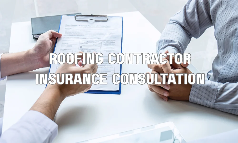 Roofing contractor reviewing business insurance policies with an advisor to ensure proper liability and workers compensation coverage.