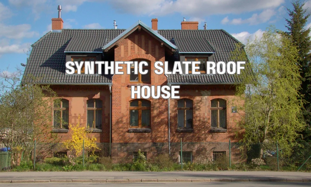 Modern home with synthetic slate roofing designed to mimic natural slate while offering lightweight durability and weather resistance