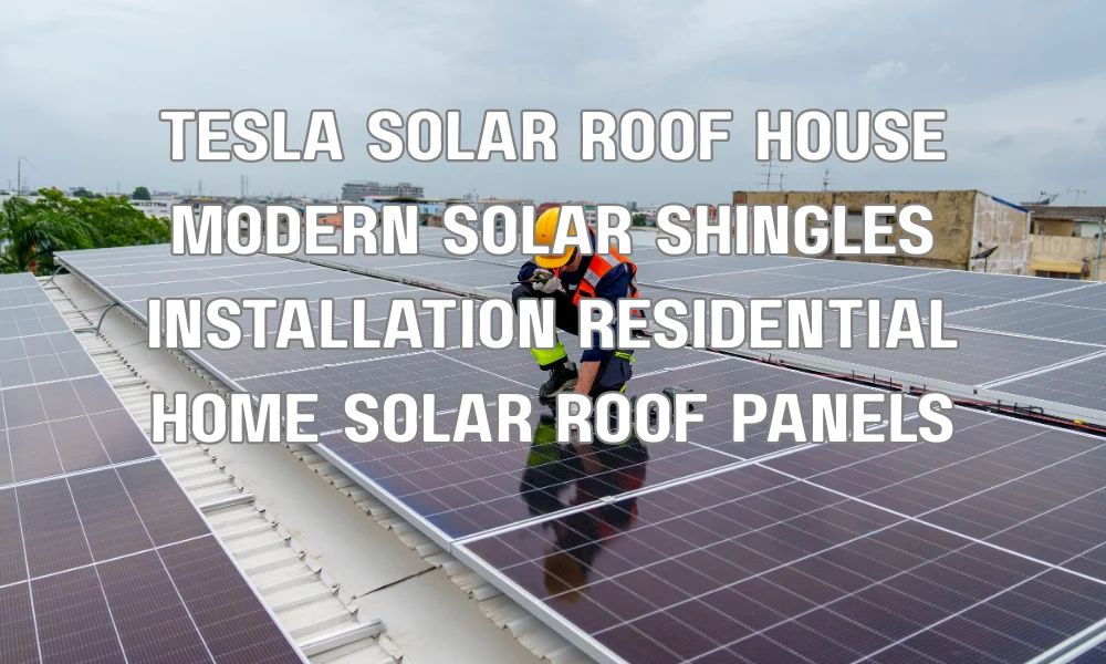 Tesla Solar Roof installed on a modern home showing integrated solar shingles for energy savings