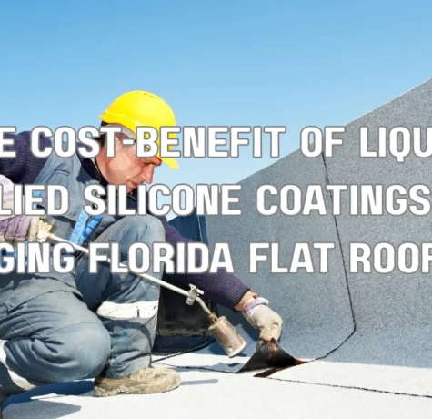 The Cost-Benefit of Liquid-Applied Silicone Coatings for Aging Florida Flat Roofs