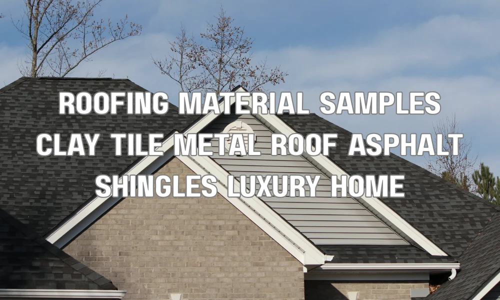 Comparison of roofing materials including clay tile, metal, and asphalt shingles for homes in Palm Beach and Boca Raton