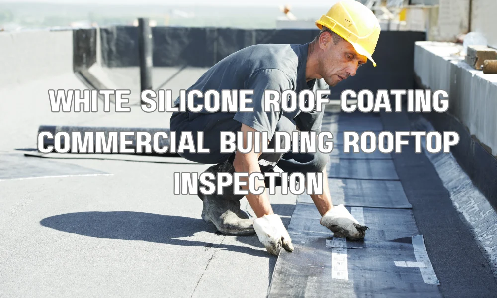 White silicone roof coating on a commercial building designed to improve energy efficiency and extend roof lifespan