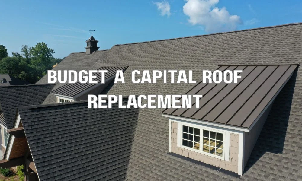 Budget a Capital Roof Replacement