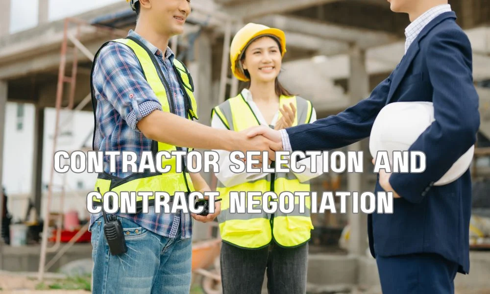 Contractor selection and contract negotiation