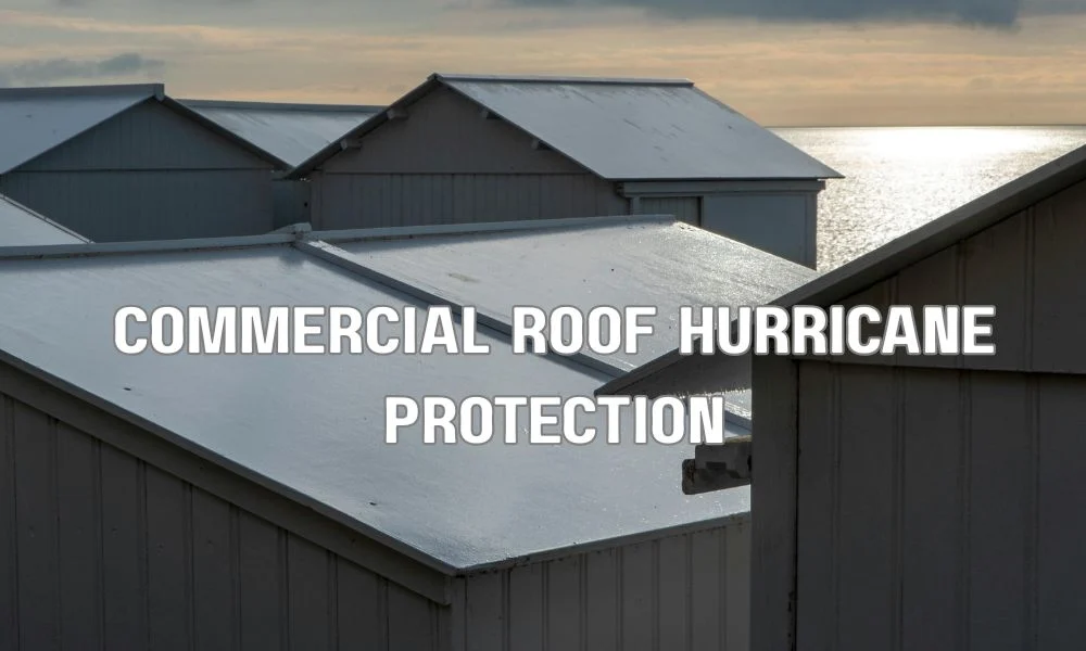 NOA-approved commercial roofing system providing hurricane protection and Florida HVHZ building code compliance