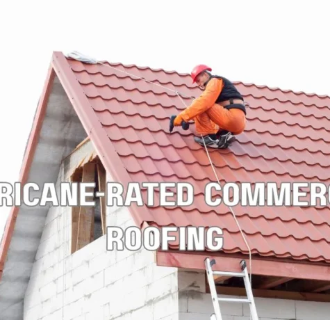 Hurricane-rated commercial roofing systems designed to withstand Category 4 hurricane conditions in Florida